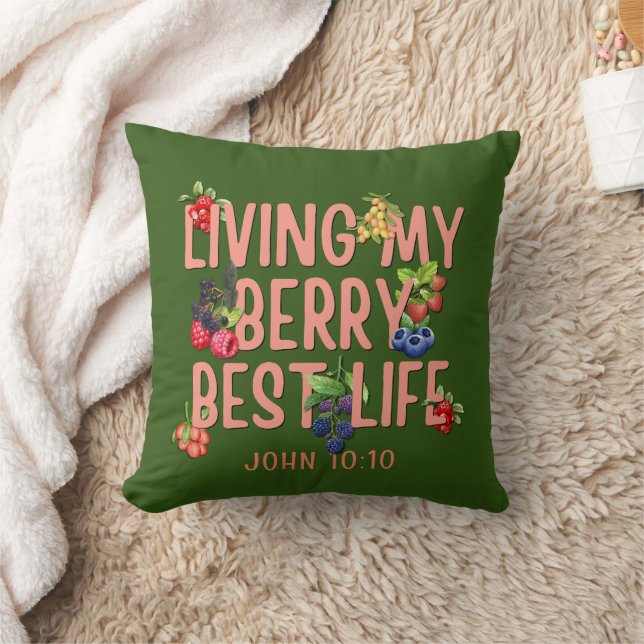 Living My Berry Best Life CHRISTIAN Berries Throw Pillow (Blanket)