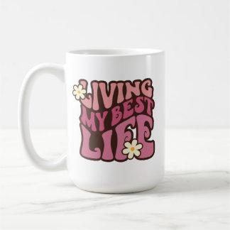 Living My Best Life Daisy Coffee Mug
