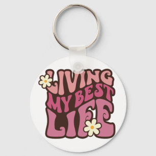 Living My Best Life Daisy Keychain