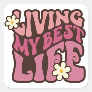 Living My Best Life Daisy Square Sticker