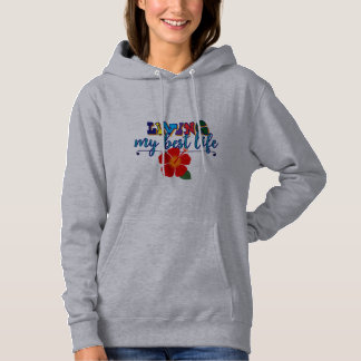 "Living My Best Life" Hoodie