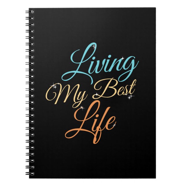 Living My Best Life - Positivity Quote Notebook (Front)