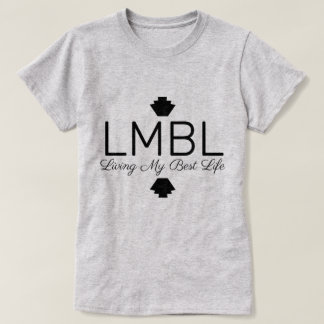 Living My Best Life T-Shirt