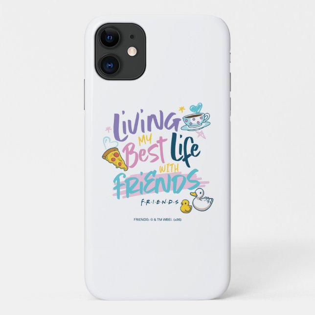 Living my Best Life with FRIENDS™ Case-Mate iPhone Case (Back)