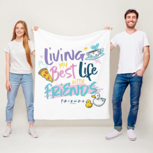 Living my Best Life with FRIENDS™ Fleece Blanket
