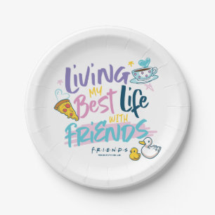 Living my Best Life with FRIENDS™ Paper Plate