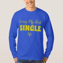 Living My Best Single Life.
