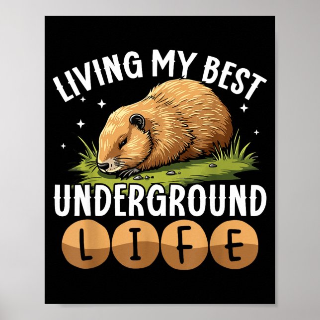 Living My Best Underground Life Funny Groundhog Da Poster (Front)