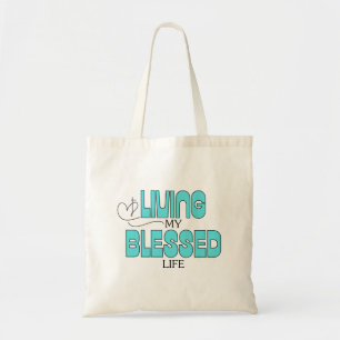 Living My Blessed Life Aqua Blue Tote Bag