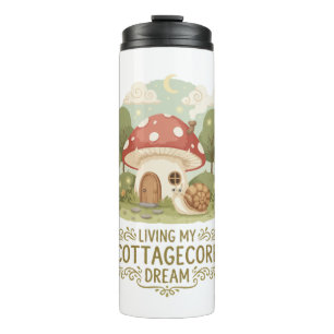 Living My Cottagecore Dream   Cute Whimsical Mushr Thermal Tumbler