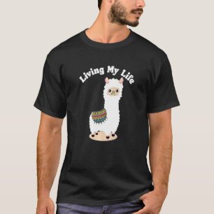Living My Life Guanaco Llama Vicuna Breeder Alpaca T-Shirt