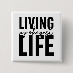 Living My Okayest Life 2 Inch Square Button