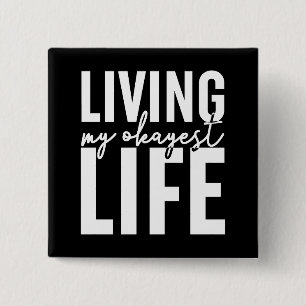 Living My Okayest Life 2 Inch Square Button