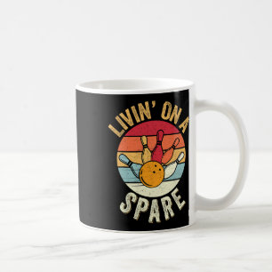 Living On A Spare Funny Bowling Team Bowler Bowlin Coffee Mug