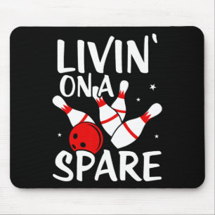 Living On A Spare Shirt Bowling League Team Shirt  Mouse Pad