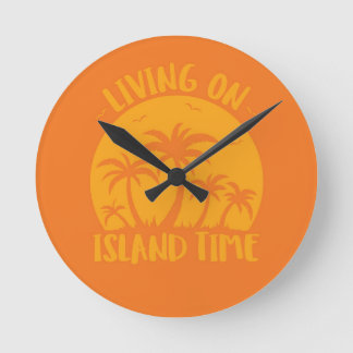 Living On Island Time Palm Trees And Sunset Round Clock