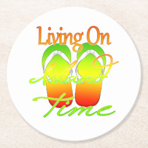 Living On Island Time Round Paper Coaster