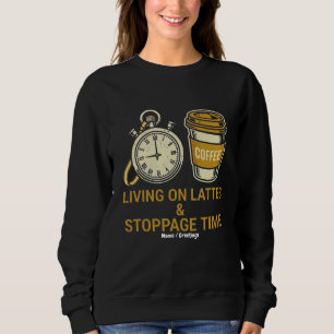 Living on Lattes & Stoppage Time Funny Soccer Mom Sweatshirt