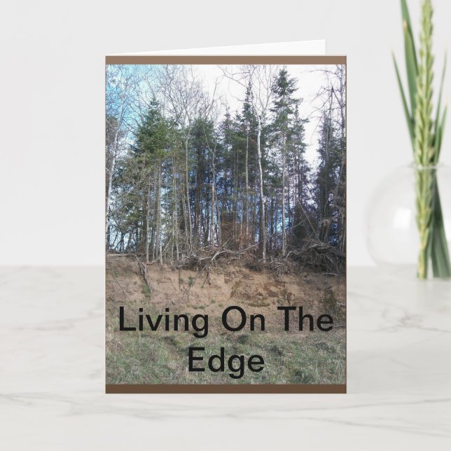 Living On The Edge Greeting or Note Card (Front)