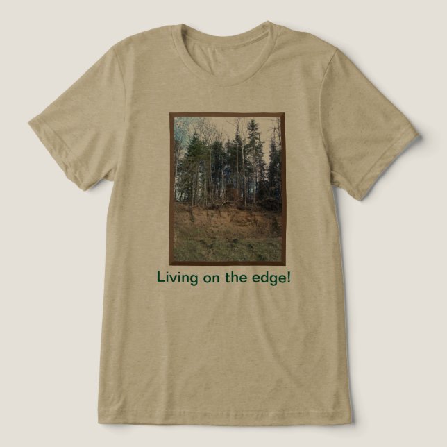 Living On The Edge T-Shirt Tri-Blend Shirt (Design Front)