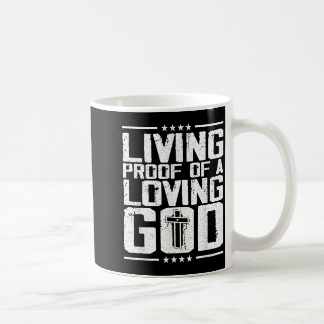 Living Proof Of A Living God  Coffee Mug (Right)