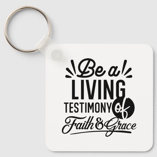 Living Testimony Bible Quote Christian Motivation Keychain (Front)