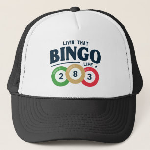 Living That Bingo Life Trucker Hat