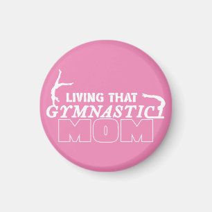 Living That Gymnastics Mom, Gymnastics Lover Magnet