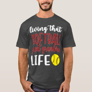 Living That Softball Great Grandma Life T-Shirt