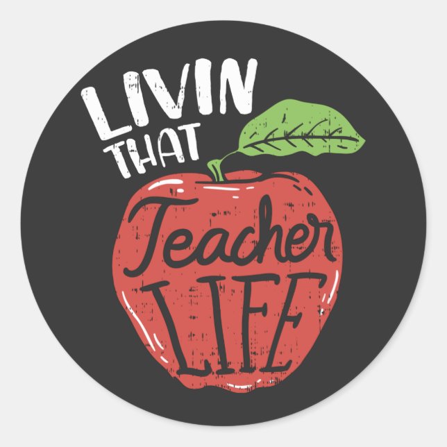Living That Teacher Life Head of School Classic Round Sticker (Front)