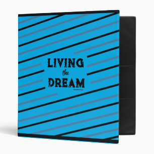 Living the Dream (Blue) 1" Binder