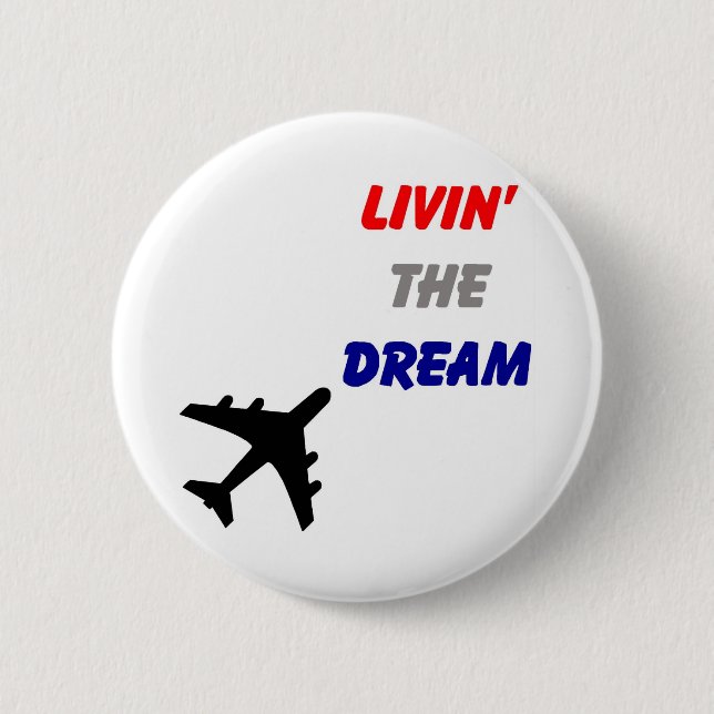 Living The Dream Button (Front)