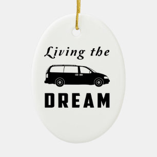 Living the Dream Ceramic Ornament