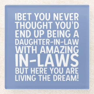 Living The Dream Daughter-in-Law Funny Glass Coaster