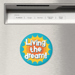 Living the dream inspirational fridge magnet