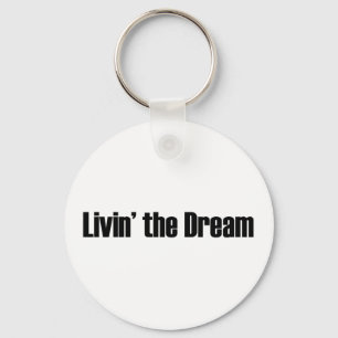 Living The Dream Keychain