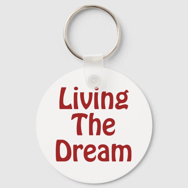 Living The Dream Keychain (Front)