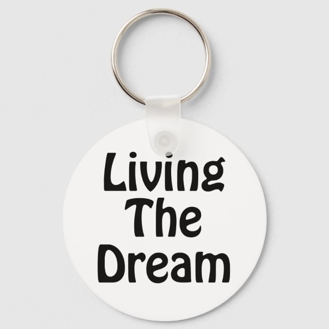 Living The Dream Keychain (Front)