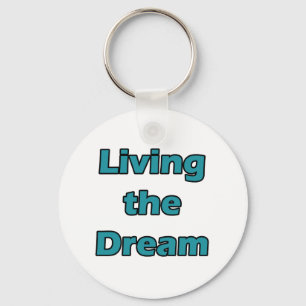 Living the Dream Keychain