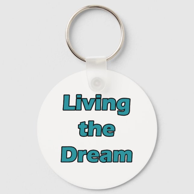 Living the Dream Keychain (Front)