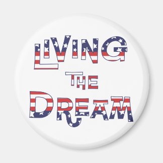 Living the Dream Magnet