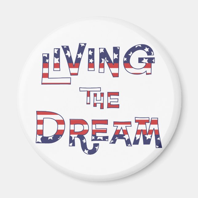 Living the Dream Magnet (Front)