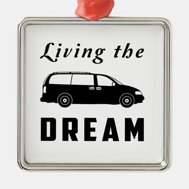 Living the Dream Metal Ornament (Front)