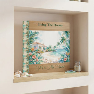 Living The Dream Mr Mrs Tropical Beach House Wood  Binder