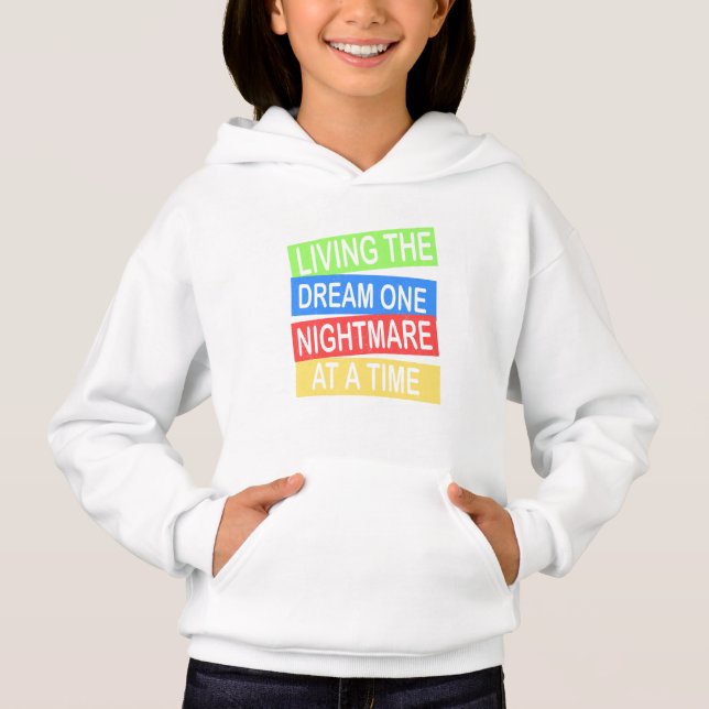 living the dream one nightmare at a time (Front)