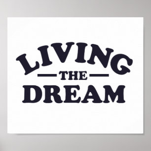 Living the Dream Poster