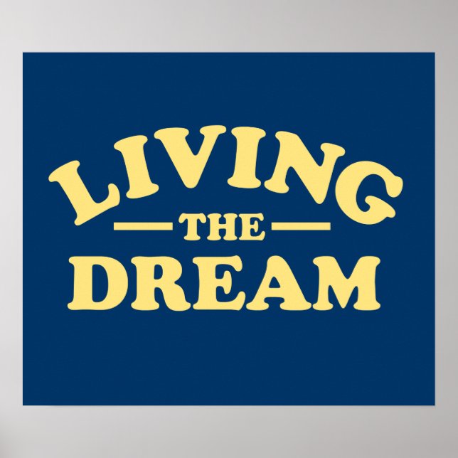 Living the Dream Poster (Front)