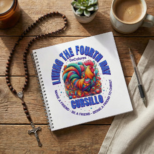 Living The Fourth Day Cursillo DeColores Rooster Notebook