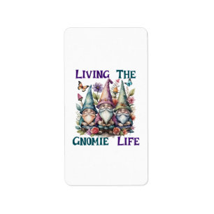 Living The Gnome Life Label