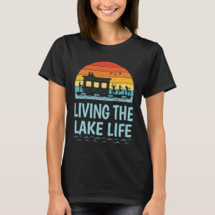 Living the Lake Life Houseboat T-Shirt